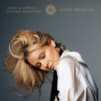 Kiedy mrugam Ania Karwan, Leszek Możdżer