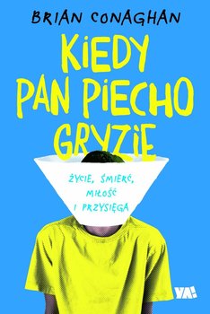Kiedy Pan Piecho gryzie - Conaghan Brian