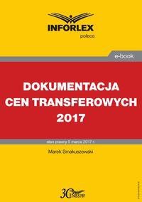 Kiedy trzeba dokumentować podatkowo transakcje z podmiotami powiązanymi - Smakuszewski Marek