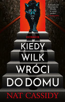 Kiedy wilk wróci do domu Cassidy Nat