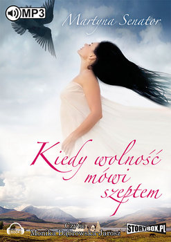 Kiedy wolność mówi szeptem - Senator Martyna