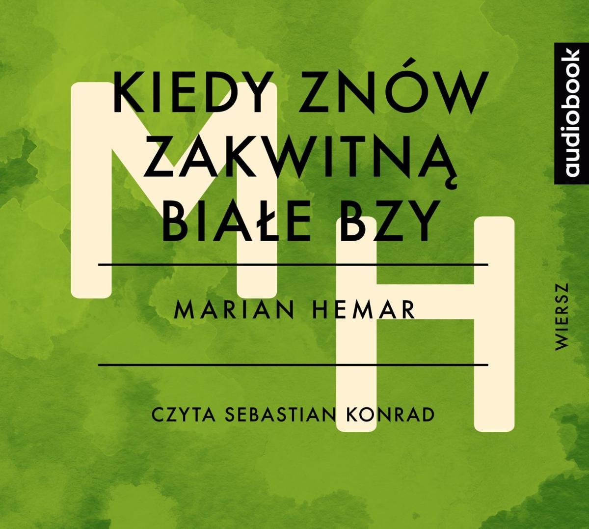 Kiedy Znów Zakwitną Białe Bzy - Hemar Marian | Audiobook Sklep EMPIK.COM