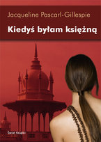 Kiedyś byłam księżną Pascarl-Gillespie Jacqueline