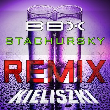 Kieliszki - BBX, Stachursky