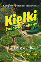 Kiełki. Cudowny pokarm Meyerowitz Steve