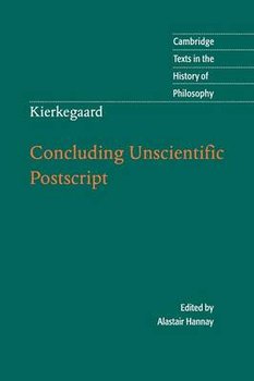 Kierkegaard: Concluding Unscientific Postscript - Hannay Alastair