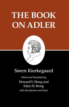 Kierkegaard's Writings, XXIV, Volume 24 - Kierkegaard Søren