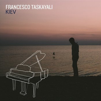 Kiev - Francesco Taskayali