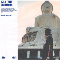 Kill the Buddha Marnz Malone