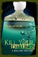 Kill Your Darlings - Collins Max Allan