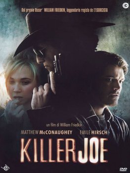 Killer Joe (Zabójczy Joe) - Friedkin William