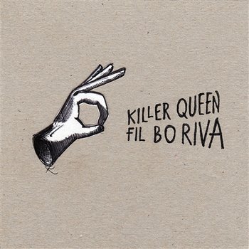 Killer Queen - Fil Bo Riva