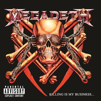 Killing Is My Business...And Business Is Good! - Megadeth