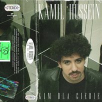 Kim Dla Ciebie Kamil Hussein