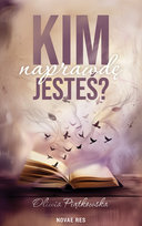 Kim naprawdę jesteś? Piątkowska Oliwia