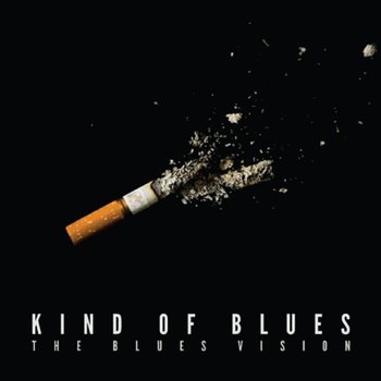 Kind of Blues - The Blues Vision