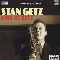 Kind Of Getz Getz Stan