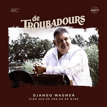Kind Van De Zon En De Wind - Django Wagner & De Troubadours