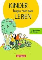 Kinder fragen nach dem Leben 2. Schuljahr - Arbeitsheft Religion - Landgraf Michael