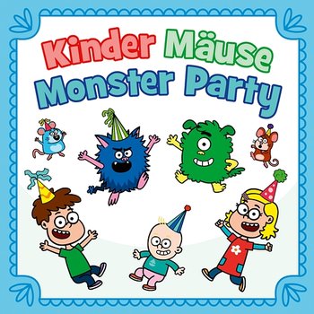 Kinder Mäuse Monster Party - Hurra Kinderlieder