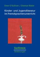 Kinder- Und Jugendliteratur Im Fremdsprachenunterricht - O'sullivan ...