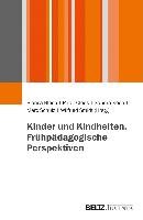 Kinder Und Kindheiten. Frühpädagogische Perspektiven - Juventa Verlag ...