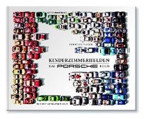 Kinderzimmerhelden DAS PORSCHE BUCH Blanck Christian