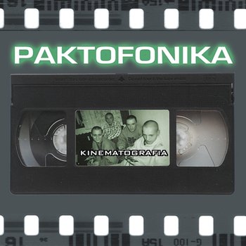 Kinematografia - Paktofonika