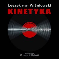 Kinetyka Kaczmarczyk Paweł, Bieńczycki Dominik, Kiran Pramath, Staromiejski Bartek, Wiśniowski Leszek, Dębski Krzesimir, Kupiec Tomasz