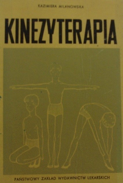 Kinezyterapia - Milanowska Kazimiera | Książka w Empik