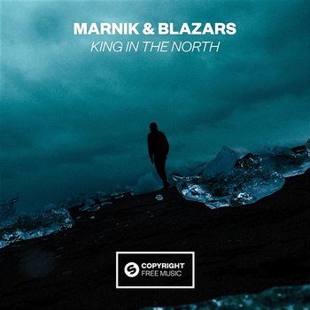 King In The North - Blazars & Marnik
