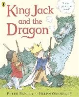 King Jack and the Dragon - Bently Peter