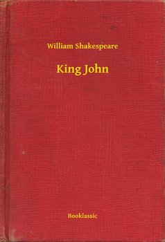 King John - Shakespeare William