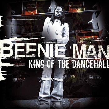 King Of The Dancehall - Beenie Man