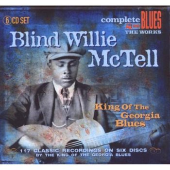 King of the Georgia Blues - McTell Blind Willie