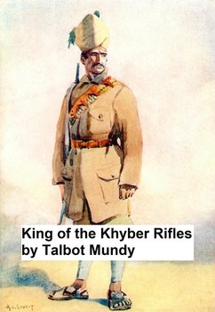 King of the Khyber Rifles - Mundy Talbot