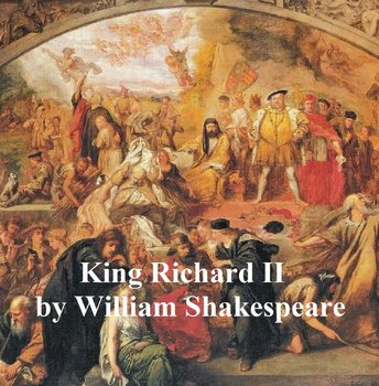 King Richard II, with line numbers - Shakespeare William