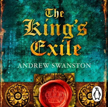 King's Exile - Swanston Andrew