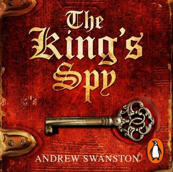 King's Spy - Swanston Andrew