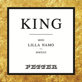 King - Petter & Lilla Namo