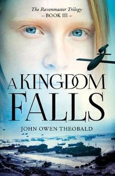 Kingdom Falls - Theobald John Owen
