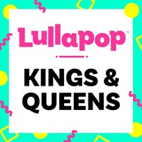 Kings & Queens Lullapop