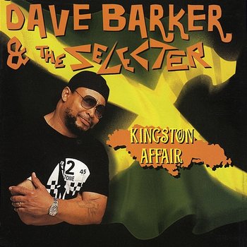 Kingston Affair - Dave Barker feat. The Selecter