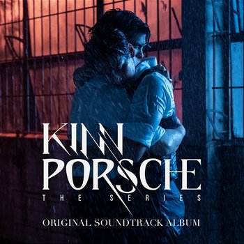 KinnPorsche The Series: Original Soundtrack - Various Artists