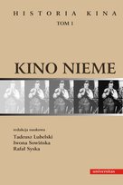 Kino nieme. Historia kina. Tom 1 - ebook PDF Opracowanie zbiorowe