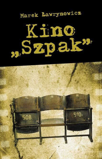 Kino „Szpak” - ebook PDF