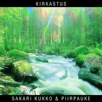 Kirkastus Sakari Kukko & Piirpauke