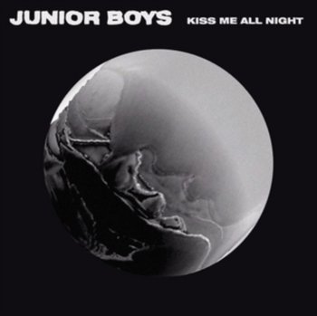 Kiss Me All Night - Junior Boys