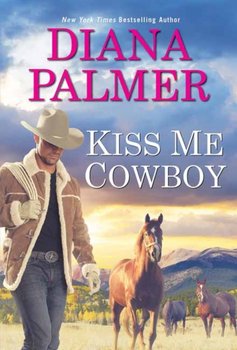 Kiss Me, Cowboy - Palmer Diana