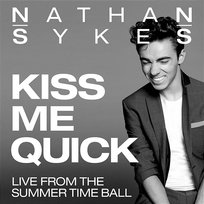 Kiss Me Quick Nathan Sykes
